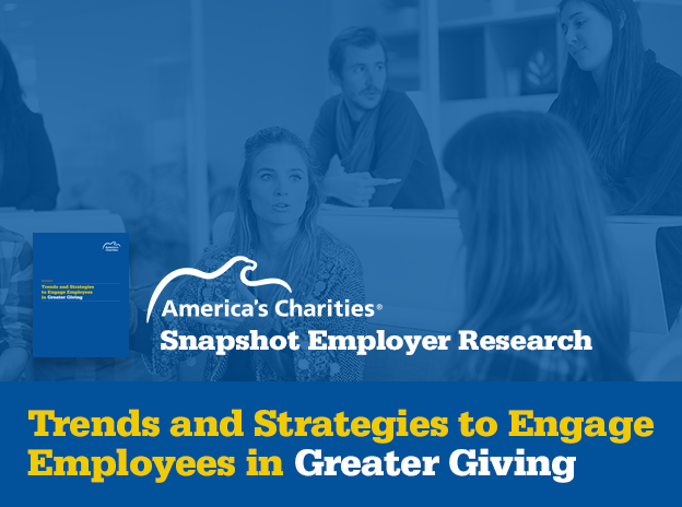 Snapshot Employer Research - Trends and Strategies to Engage Employees in Greater Giving