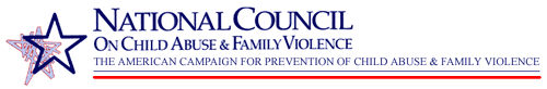 National Council On Child Abuse & Family Violence - The American Campaign for Prevention of Child Abuse and Family Violence
