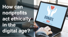 How can nonprofits act ethically in the digital age?
