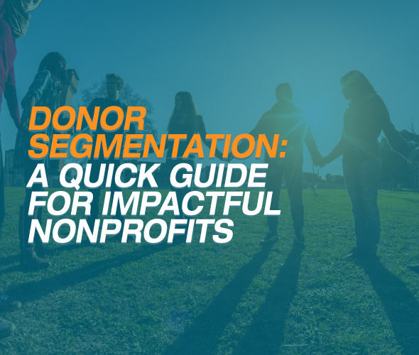 Salsa-America_s Charities-Donor Segmentation_ A Quick Guide for Impactful Nonprofits-Feature