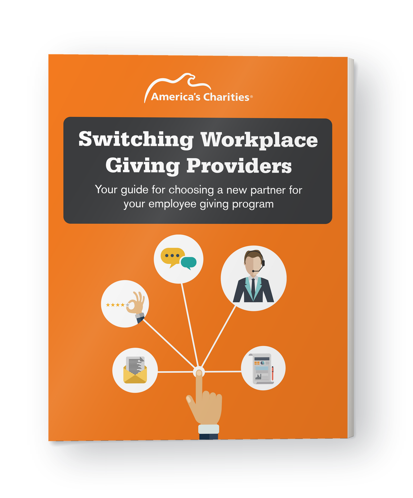 Cover of the America’s Charities guide Switching Workplace Giving Providers: Your Guide for Choosing a New Partner for Your Employee Giving Program